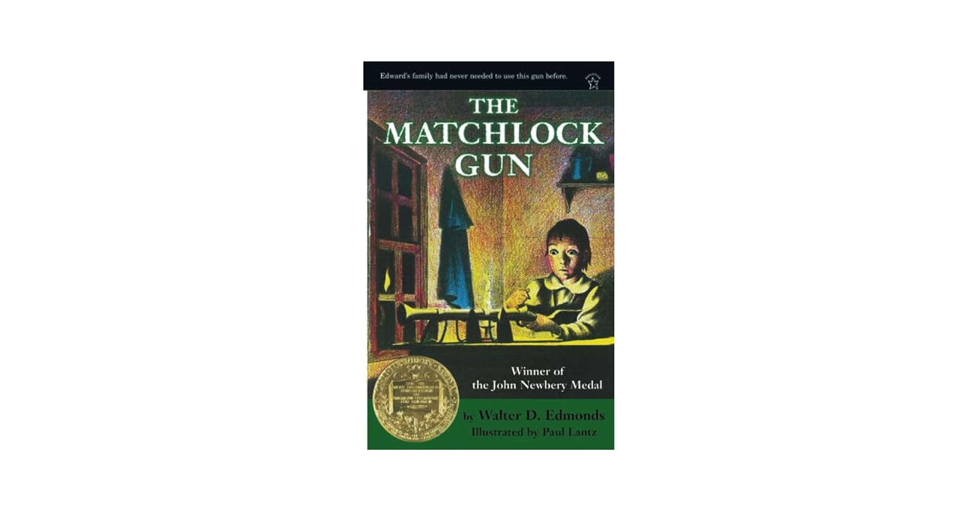The Matchlock Gun: Walter D. Edmonds, Paul Lantz